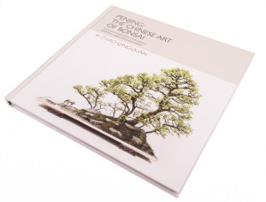 Penjing: The Chinese Art of Bonsai